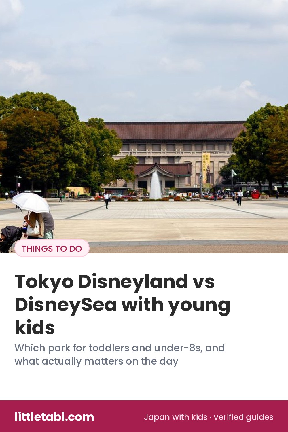 Pin: Tokyo Disneyland vs DisneySea with Kids: Which Park? (2026)
