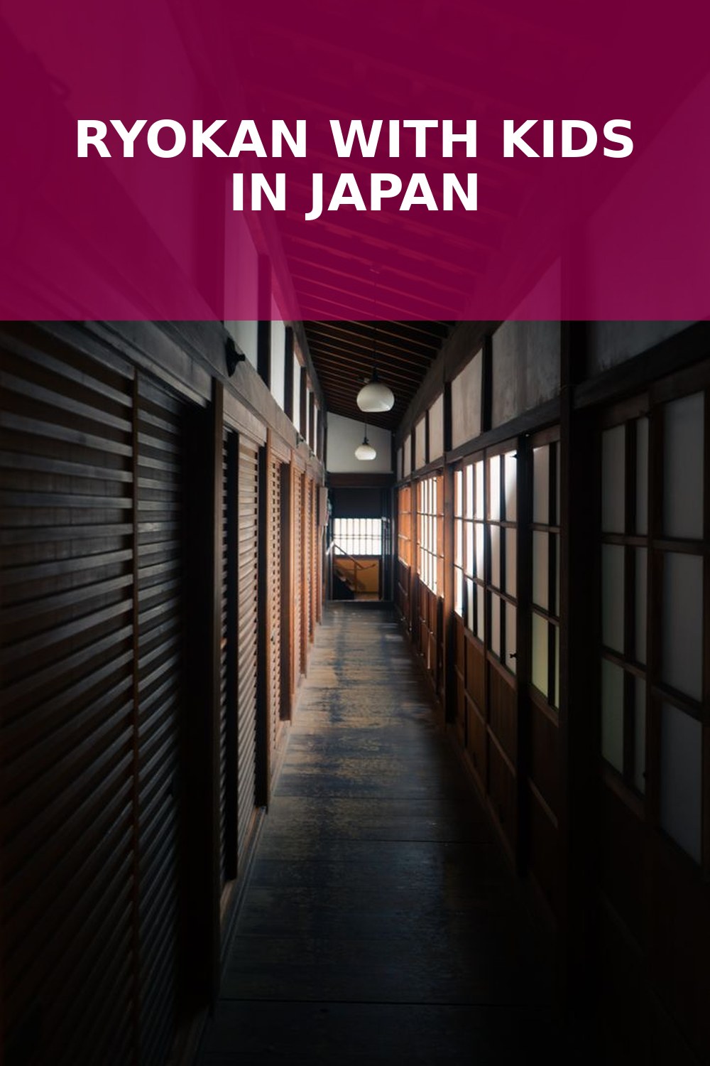 Ryokan with Kids: Family Stays in Japan (2026 Guide)