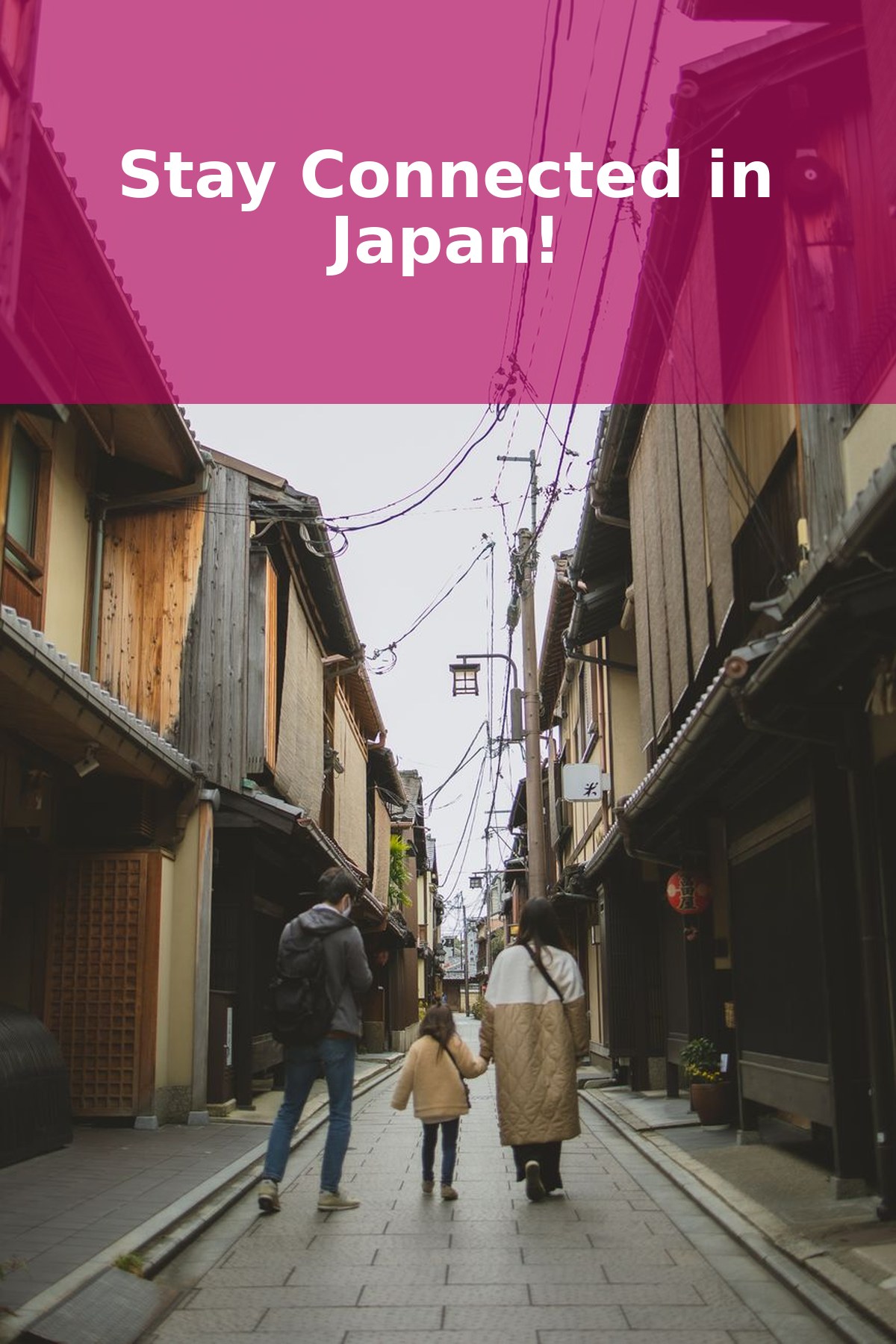Staying Connected in Japan for Families (2026)